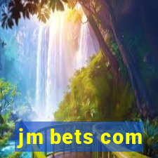 jm bets com